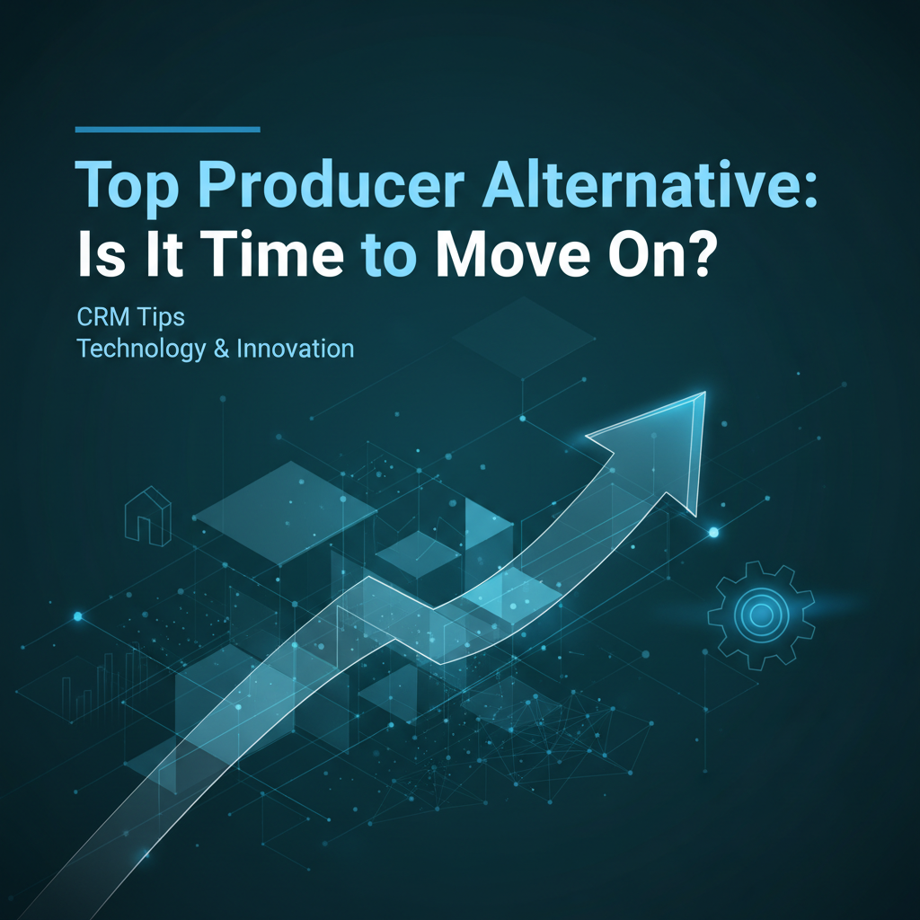 Cover image for Top Producer Alternative: Is It Time to Move On? - Azulio real estate blog