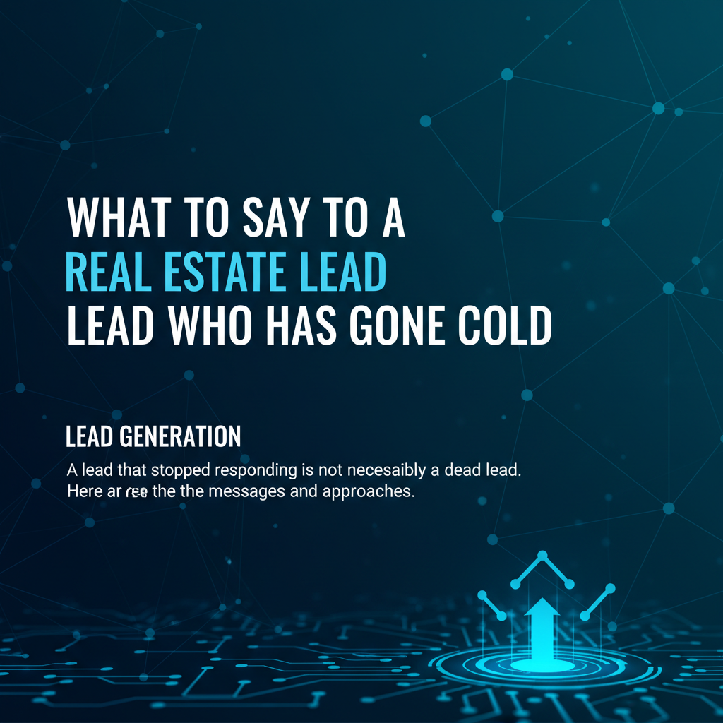 Cover image for What to Say to a Real Estate Lead Who Has Gone Cold - Azulio real estate blog